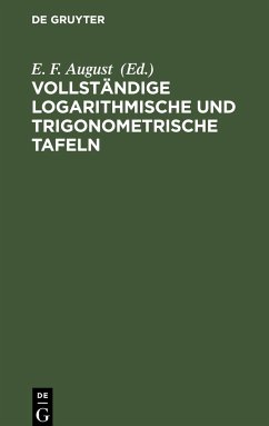 Vollständige logarithmische und trigonometrische TAFELN