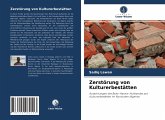 Zerstörung von Kulturerbestätten