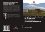 Adaptation socioculturelle de la diaspora arménienne en République du Bélarus