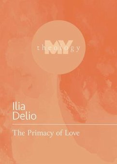 The Primacy of Love - Delio, Ilia