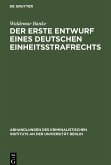 Der erste Entwurf eines deutschen Einheitsstrafrechts
