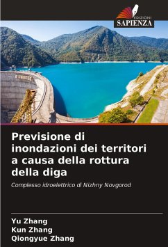 Previsione di inondazioni dei territori a causa della rottura della diga - Zhang, Yu;Zhang, Kun;Zhang, Qiongyue