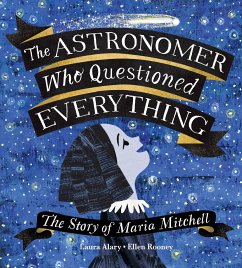 The Astronomer Who Questioned Everything - Alary, Laura