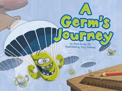 A Germ's Journey - Rooke M. D., Thom