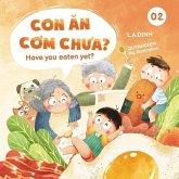Con &#258;n C&#417;m Ch&#432;a? Have You Eaten Yet?