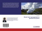 Waste heat management in geothermal plants