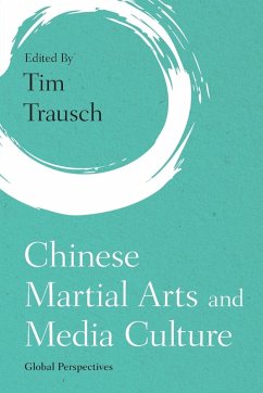 Chinese Martial Arts and Media Culture