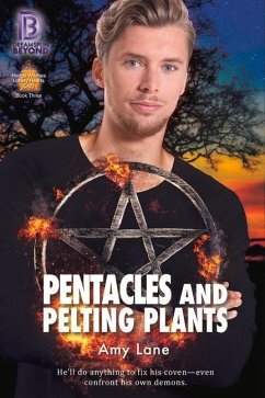 Pentacles and Pelting Plants: Volume 3 - Lane, Amy