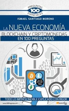 La Nueva Economía Blockchain Y Criptomonedas En 100 Preguntas - Santiago Moreno, Ismael