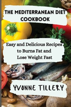 The Mediterranean Diet Cookbook - Tillery, Yvonne