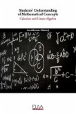 Students' Understanding of Mathematical Concepts: Calculus and Linear Algebra