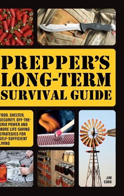 Prepper's Long-Term Survival Guide - Cobb, Jim