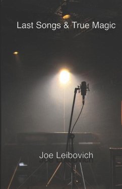 Last Songs & True Magic - Leibovich, Joe
