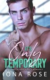 It's Only Temporary: A Stand In Fake Fiancee Romance