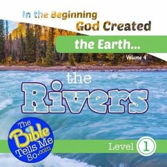 In the Beginning God Created the Earth - the Rivers - Press, The Bible Tells Me So