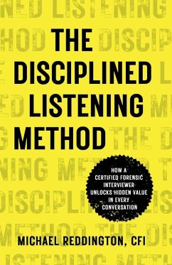 The Disciplined Listening Method - Reddington, Michael