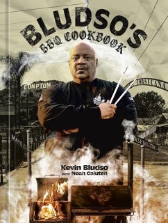 Bludso's BBQ Cookbook: A Family Affair in Smoke and Soul - Bludso, Kevin; Galuten, Noah