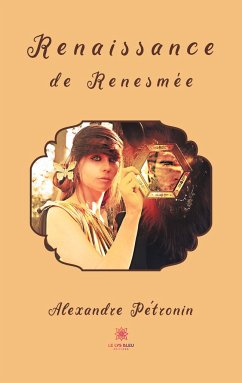 Renaissance de Renesmée - Petronin, Alexandre