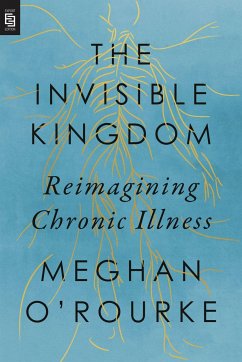 The Invisible Kingdom - O'Rourke, Meghan