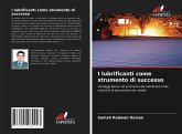 I lubrificanti come strumento di successo