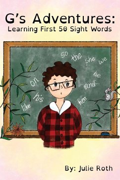 G's Adventures: Learning First 50 Sight Words - Roth, Julie