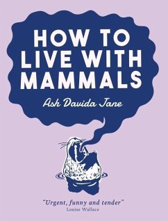 How to Live with Mammals - Davida Jane, Ash