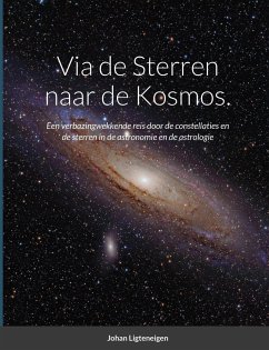 Via de Sterren naar de Kosmos. - Ligteneigen, Johan