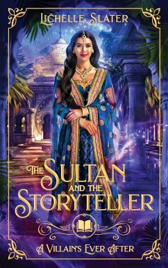 The Sultan and The Storyteller - Slater, Lichelle