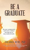 Be a Graduate