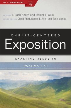 Exalting Jesus in Psalms 1-50 - Smith, J Josh; Akin, Daniel L