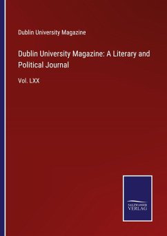 Dublin University Magazine: A Literary and Political Journal