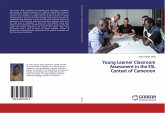 Young Learner Classroom Assessment in the ESL Context of Cameroon