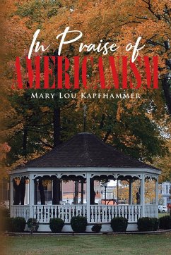 In Praise of Americanism - Kapfhammer, Mary Lou