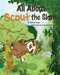 All About Scout the Sloth - Finger, Brenda