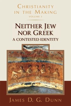 Neither Jew Nor Greek - Dunn, James D G