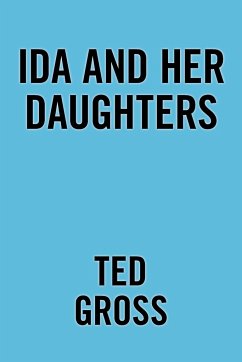 Ida and Her Daughters - Gross, Ted