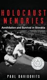 Holocaust Memories: Annihilation and Survival in Slovakia