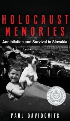 Holocaust Memories: Annihilation and Survival in Slovakia - Davidovits, Paul