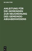 Anleitung für die Gemeinden zur Neuordnung des Gemeindeabgabenwesens