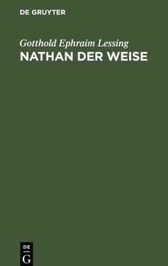 Nathan der Weise - Lessing, Gotthold Ephraim