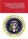 A Ranking of American Presidents Based on Military, Academic, Religion, Sports, and Emotional Intelligence Effectiveness