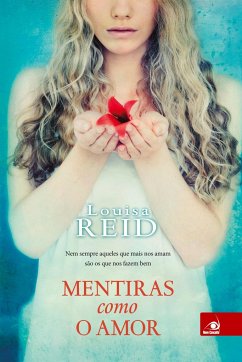 Mentiras como o Amor - Reid, Louisa