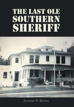 The Last Ole Southern Sheriff - Duval, Jeffery P.