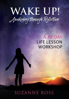 Wake Up! Awakening Through Reflection - Ross, Suzanne