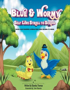 Blue & Wormy Self-Love Stroll To School - Thomas, Shareka