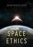 Space Ethics (eBook, ePUB) Space Ethics (eBook, ePUB)