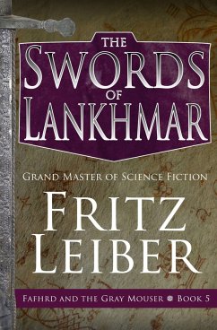 The Swords of Lankhmar - Leiber, Fritz