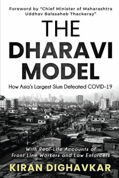 The Dharavi Model: How Asia's Largest Slum Defeated COVID-19 - Kiran Dighavkar