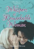 Whispers of Remarkable Women