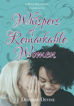 Whispers of Remarkable Women - Devine, Deborah